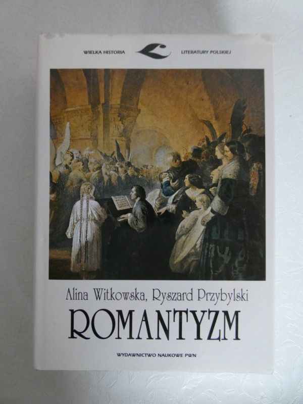 Alina Witkowska Mickiewicz Słowo I Czyn Streszczenie Romantyzm - Alina Witkowska, Ryszard Przybylski - ANTIKVARIÁT
